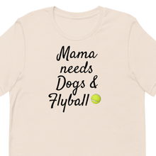 Load image into Gallery viewer, Mama Needs Dogs &amp; Flyball T-Shirts - Light
