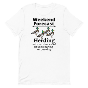 Ducks Herding Weekend Forecast T-Shirts - Light
