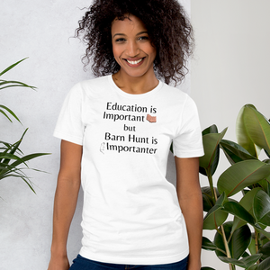 Barn Hunt is Importanter T-Shirts - Light