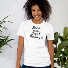 Load image into Gallery viewer, Mama Needs Dogs &amp; Sheep Herding T-Shirts - Light
