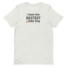 Load image into Gallery viewer, Bestest Rally Dog T-Shirts - Light
