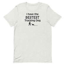Load image into Gallery viewer, Bestest Tracking Dog T-Shirts - Light
