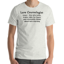 Load image into Gallery viewer, Dog Lure Course &quot;Lurecoursologist&quot; T-Shirts - Light
