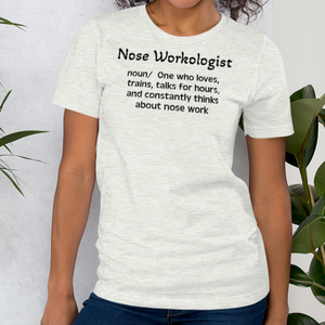 Nose Work "Noseworkologist" T-Shirts - Light