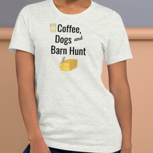 Load image into Gallery viewer, Coffee, Dogs &amp; Barn Hunt T-Shirts - Light

