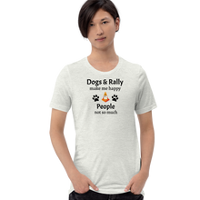 Load image into Gallery viewer, Dogs &amp; Rally Make Me Happy T-Shirts - Light
