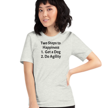 Load image into Gallery viewer, 2 Steps to Happiness - Agility T-Shirts - Light
