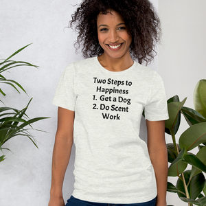 2 Steps to Happiness - Scent Work T-Shirts - Light