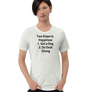 2 Steps to Happiness - Dock Diving T-Shirts - Light