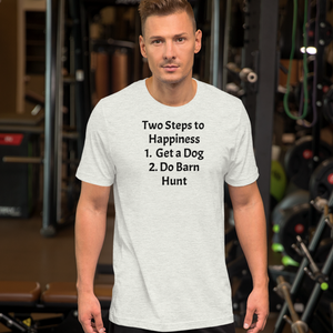 2 Steps to Happiness - Barn Hunt T-Shirts - Light