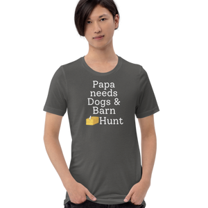 Papa Needs Dogs & Barn Hunt T-Shirts - Dark