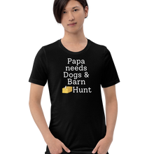 Load image into Gallery viewer, Papa Needs Dogs &amp; Barn Hunt T-Shirts - Dark
