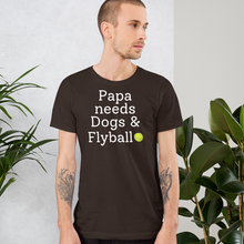 Load image into Gallery viewer, Papa Needs Dogs &amp; Flyball T-Shirts - Dark
