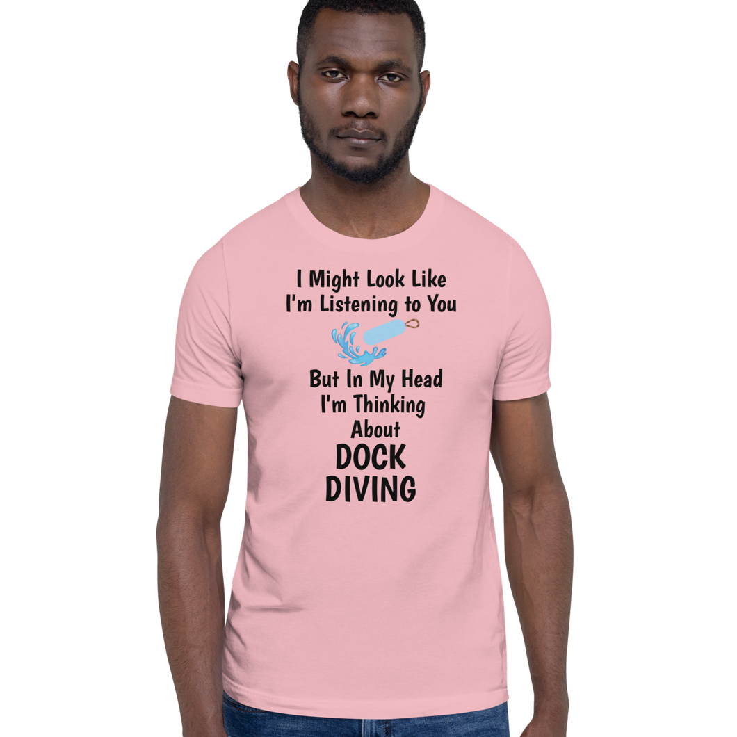 I'm Thinking About Dock Diving T-Shirts - Light