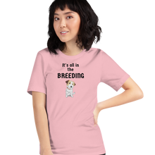 Load image into Gallery viewer, It&#39;s All in the Russell Terrier Breeding T-Shirts - Light
