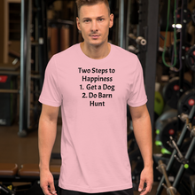 Load image into Gallery viewer, 2 Steps to Happiness - Barn Hunt T-Shirts - Light
