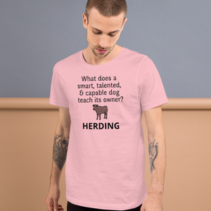 Dog Teaches It's Owner Cattle Herding T-Shirts - Light