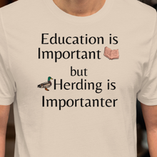 Load image into Gallery viewer, Duck Herding is Importanter T-Shirts - Light
