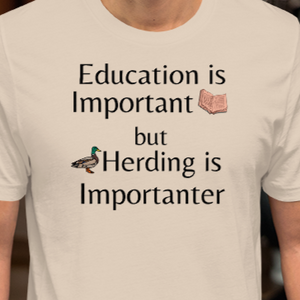 Duck Herding is Importanter T-Shirts - Light