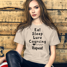 Load image into Gallery viewer, Eat Sleep Lure Coursing Repeat T-Shirt - Light
