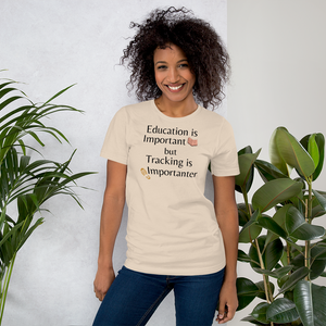 Tracking is Importanter T-Shirts - Light