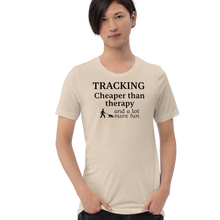 Load image into Gallery viewer, Tracking Cheaper than Therapy T-Shirts - Light
