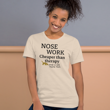 Load image into Gallery viewer, Nose Work is Cheaper than Therapy T-Shirts - Light
