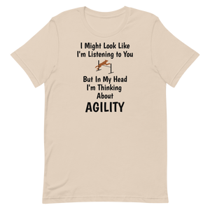 I'm Thinking About Agility T-Shirts - Light