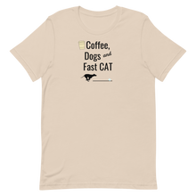 Load image into Gallery viewer, Coffee, Dogs &amp; Fast CAT T-Shirts - Light
