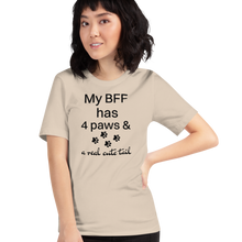 Load image into Gallery viewer, My BFF has 4 Paws T-Shirts - Light
