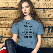 Load image into Gallery viewer, Eat Sleep Lure Coursing Repeat T-Shirt - Light

