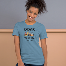 Load image into Gallery viewer, Dogs Make Life Better T-Shirts - Light
