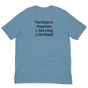 2 Steps to Happiness - Flyball T-Shirts - Light