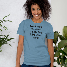Load image into Gallery viewer, 2 Steps to Happiness - Scent Work T-Shirts - Light
