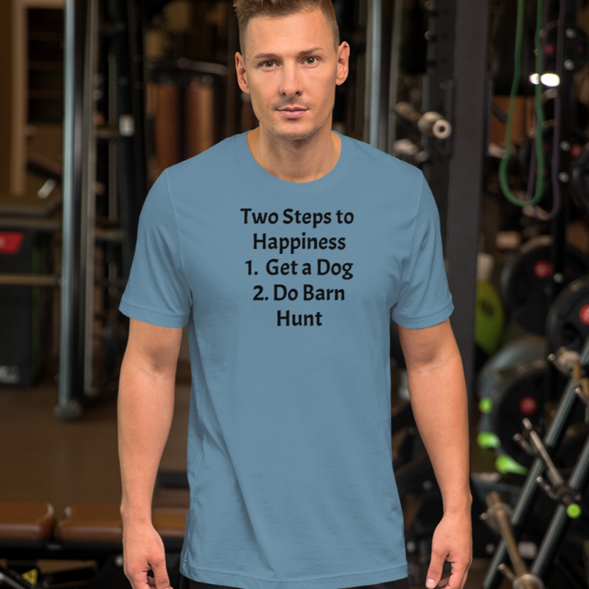 2 Steps to Happiness - Barn Hunt T-Shirts - Light