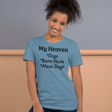 Load image into Gallery viewer, My Heaven Barn Hunt T-Shirts - Light
