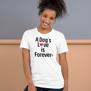 A Dog's Love is Forever T-Shirts - Light