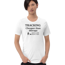 Load image into Gallery viewer, Tracking Cheaper than Therapy T-Shirts - Light
