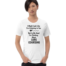 Load image into Gallery viewer, I&#39;m Thinking About Lure Coursing T-Shirts - Light
