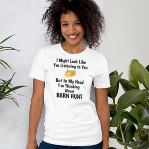I'm Thinking About Barn Hunt T-Shirts - Light