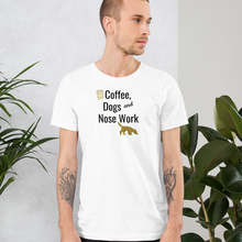 Load image into Gallery viewer, Coffee, Dogs &amp; Nose Work T-Shirts - Light
