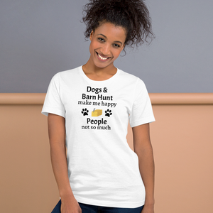 Dogs & Barn Hunt Make Me Happy T-Shirts - Light