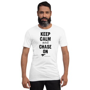 Keep Calm & Chase On Fast CAT T-Shirts - Light