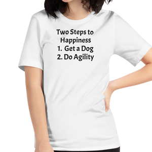 2 Steps to Happiness - Agility T-Shirts - Light