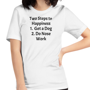 2 Steps to Happiness - Nose Work T-Shirts - Light