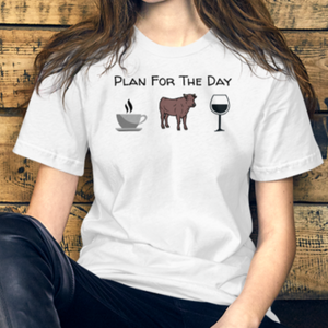 Plan for the Day Cattle Herding T-Shirts - Light