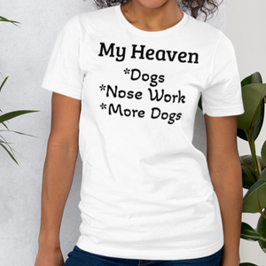 My Heaven Nose Work T-Shirts - Light