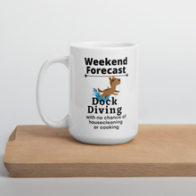 Load image into Gallery viewer, Dock Diving Weekend Forecast Mug
