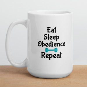 Eat Sleep Obedience Repeat Mug
