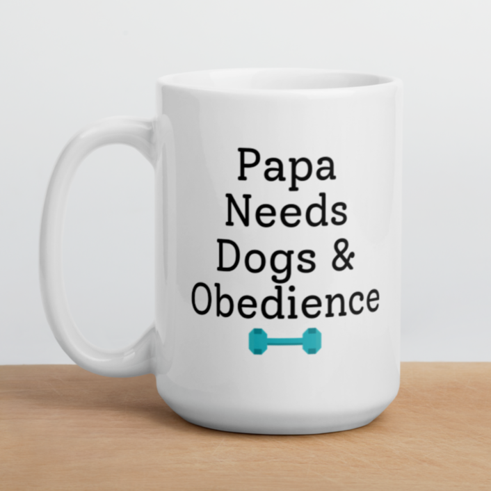 Papa Needs Dogs & Obedience Mug